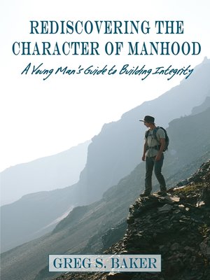 cover image of Rediscovering the Character of Manhood